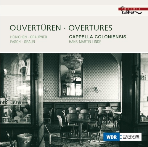 Overtures -  Heinichen, Graupner, Fasch, Graun